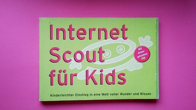 139365 INTERNET-SCOUT FÜR KIDS kinderleichter Einstieg in eine Welt voller