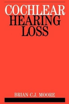 Brian C. J. Moore Cochlear Hearing Loss (Taschenbuch)