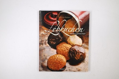 73226 Gabriele Rosenbaum LEBKUCHEN SELBST GEBACKEN HC
