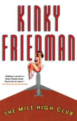 Mile High Club, Paperback by Friedman, Kinky, Brand New, Free shipping in the US