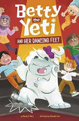 Betty the Yeti and Her Dancing - Library Binding, by Marx Mandy R. - Very Good