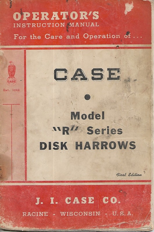Original Case Model R Series Disk Harrows Operators Manual