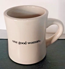One Good Woman White Classic DIner Coffee Cup  Mug EUC M Ware China Mother's Day