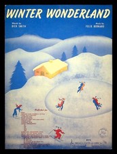 Sheet Music WINTER WONDERLAND::Dick Smith Felix Bernard 1934