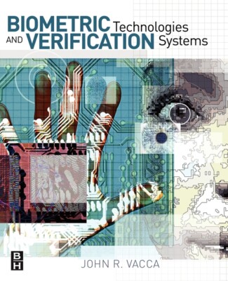 Biometric Technologies And Verification Systems