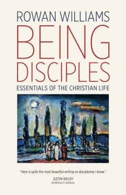 Being Disciples : Essentials of the Christian Life Paperback Rowa