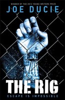 Joe Ducie | The Rig | Taschenbuch | Englisch (2013) | Kartoniert / Broschiert
