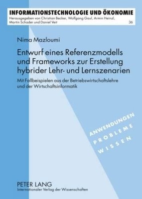 Entwurf eines Referenzmodells und Frameworks zur Erstellung hybrider Lehr- und L