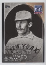 2019 Update 150 Years of Professional Baseball Black 8/299 John Ward HOF 0l2