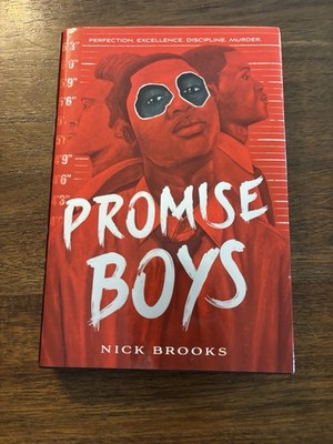 SIGNED Promise Boys By Nick Brooks 1st Printing First Edition 2023 Hardcover