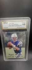 PEYTON MANNING~1998 COLLECTOR'S EDGE 1ST PLACE MNT GEM MT 10 ROOKIE RC CARD #135. rookie card picture