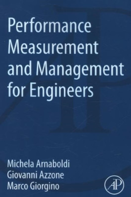 Performance Measurement and Management for Engineers - Paperback NEW Michela Arn