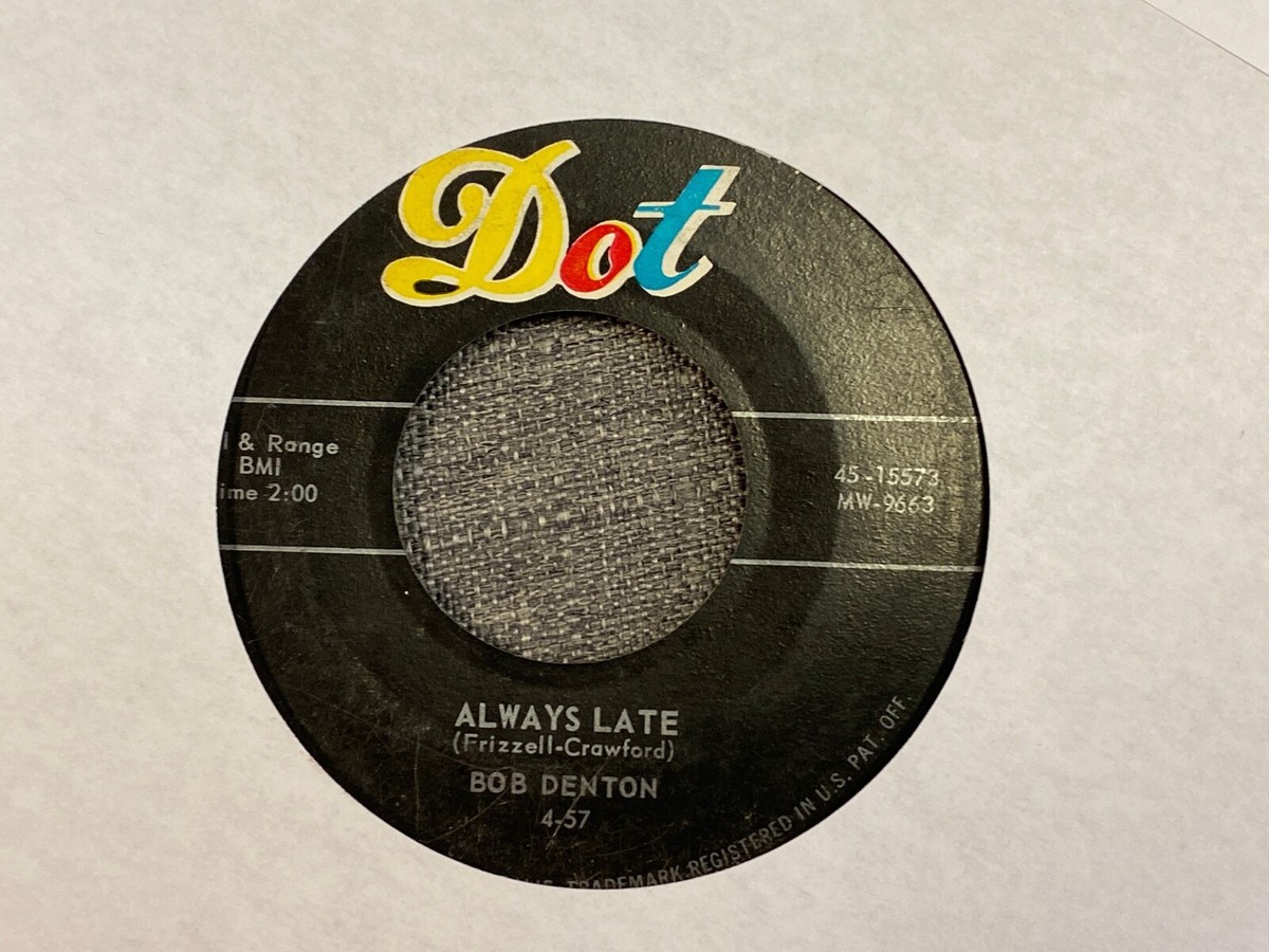 Bob Denton On My Mind Again / Always Late 7