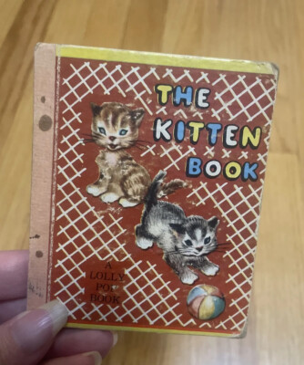 A Lolly Pop Book The Kitten Book 1949 40s Vintage Tiny Cats Kitties Mini