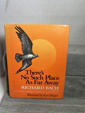 There's No Such Place as Far Away by Richard Bach 1979, Hardcover 1st Edition
