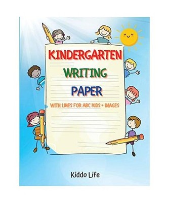 Kindergarten Writing Paper: Amazing Kindergarten Writing Paper with lines for Ki