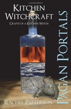 Pagan Portals - Kitchen Witchcraft: Crafts of a Kitchen... -