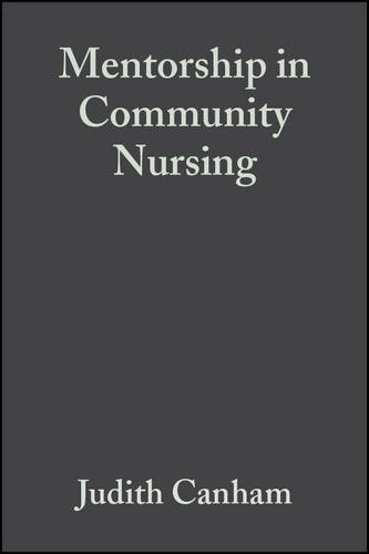 Mentorship in Community Nursing – Challenges and Opportunities Canham Paperback
