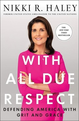 With All Due Respect: Defending America with Grit and Grace - hardcover Hale...