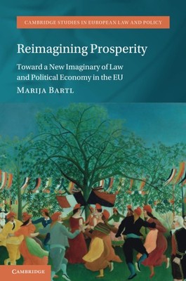 Reimagining Prosperity: Toward a New Imaginary , Bartl, Bartl,..