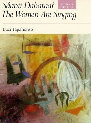 Saanii Dahataat: The Women Are Singing: Poems and Stories