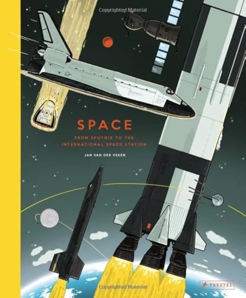 Space: From Sputnik to the International Space Station by Jan Van Der Veken