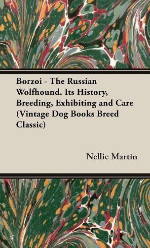 Thumbnail - Nellie, L. Mart Borzoi - The Russian Wolfhound. Its History,