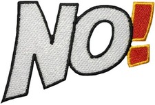 No No Word Wording Nope Embroidered Applique Decal Jacket Sew Iron on Patch WH