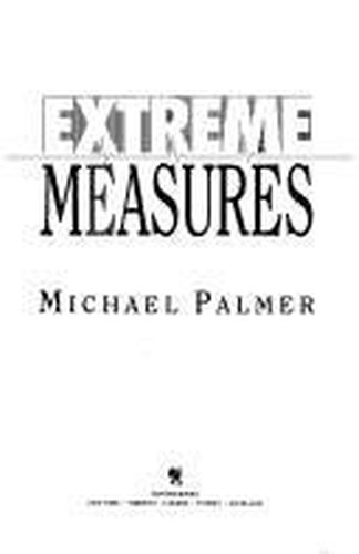 Extreme Measures by Palmer, Michael Hardback Book The Fast Free ShippingFREE US DELIVERY | ISBN: 0749900997 | Quality Books