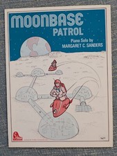 Moonbase Patrol Grade 1.5 Piano Solo by Margaret C Sanders 1977