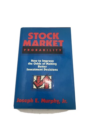 Stock Market Probability : How to Improve the Odds of Making Better...
