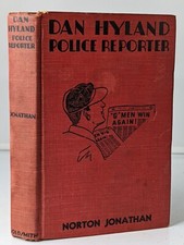 Dan Hyland Police Reporter by Norton Hughes Jonathan 1936 Edition HC Book