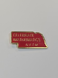 NATM Celebrate Mathematics Pin Nebraska Association of Teachers of Mathematics