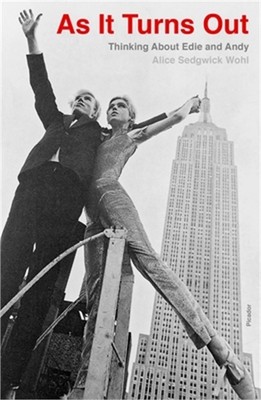 As It Turns Out: Thinking about Edie and Andy (Paperback or Softback)