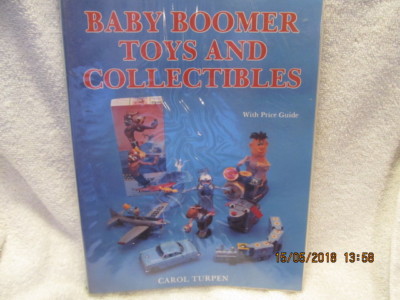 Baby Boomer Toys and Collectibles/おもちゃ Baby Boomer Toys & Collectibles, 2nd Ed by Carol Turpen