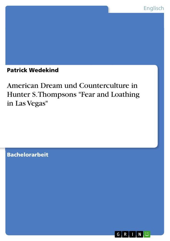 Thumbnail - Patrick Wedekind | American Dream Und Counterculture In Hunter S.