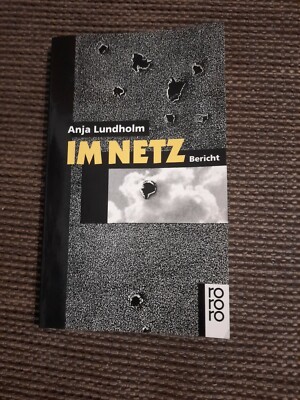 Im Netz. Bericht. von Anja Lundholm | Buch | Zustand gut