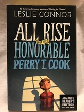 All Rise For The Honorable Perry T Cook Leslie Connor Advance Readers Copy Proof