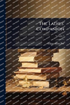 The Ladies' Companion by Edgar Allan Poe Paperback Book
