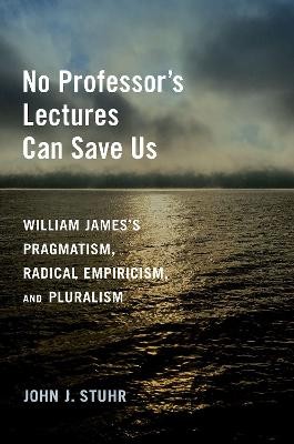 No Professor's Lectures Can Save Us - 9780197664629