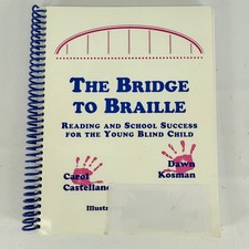 The Bridge to Braille Reading and School Success Young Blind Child Castellano