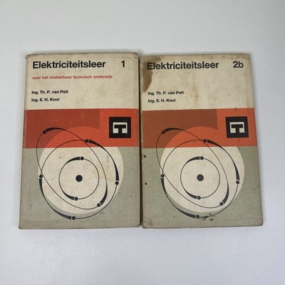 Elektriciteitsleer 1 & 2b By Pelt & Knol Voor Het Middelbaar Technisch Onderwijs
