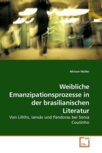 Thumbnail - Weibliche Emanzipationsprozesse In Der Brasilianischen Literatur Von