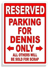 Personalized Parking Sign Wall Decal Metal Sign No Parking Customized for DENNIS