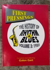 First Pressings: The HISTORY of RHYTHM  & BLUES 1953 VOLUME 3 Galen Gart