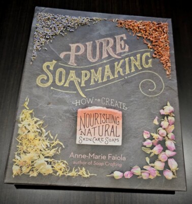 Pure Soapmaking: How to Create Nourishing, Natural Skin Care Soaps Spiral-bou...