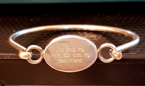 Sterling Silver Engraved Bangle Bracelet Not only my mom but also my best friend
