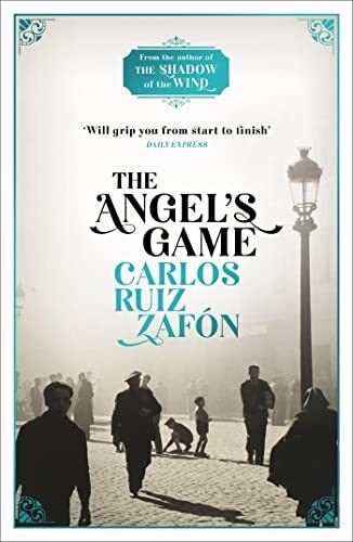 The Angel's Game The Cemetery of Forgotten Books 2