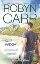 One Wish; Thunder Point, 7 - paperback, 0778317722, Robyn Carr
