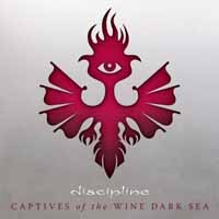 Discipline. - Captives Of The Wine Dark Sea - Cd - G3Z